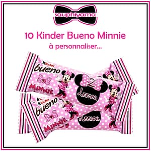 kinder bueno personnalisé minnie sauphiyama